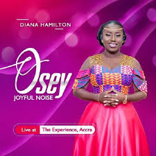 Diana hamilton official 18 september 2020. Music Video Diana Hamilton Osey Joyful Noise Campus Trend
