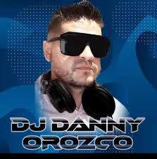 Dj Danny Orozco