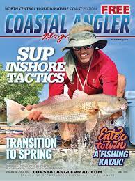Coastal Angler Magazine April 2021 North Central Florida Nature Coast Edition By Coastal Angler Magazine Issuu