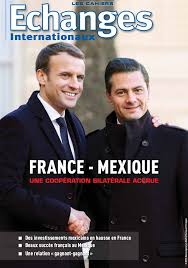 Notre agence de voyage au mexique, basée à merida dans le yucatán, est experte de la destination depuis plus de 10 ans. France Mexique 2018 Les Relations Economiques