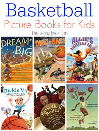 Another way to provide models for your children is to read books about being patient with them. Picture Books About Basketball For Kids Mommy Evolution