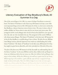 Published june 26th 1976 by scholarly press (first published 1976) more details. Literary Evaluation Of Ray Bradbury S Book All Summer In A Day Essay Example 1063 Words Gradesfixer