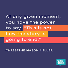 It has no ending at all. 30 Of The Best End Of School Year Quotes We Are Teachers