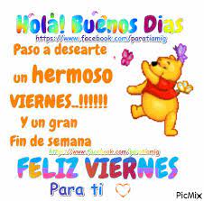 Hoy es un buen día para tener un buen viernes. Feliz Viernes Picmix