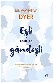 In aceasta lectie veti invata adverbul in engleza cu definitie, exemple, sfaturi generale si de pronuntie si de asemenea vei studia si o lista de adverbe uzuale in limba engleza. Esti Ceea Ce Gandesti Dr Wayne W Dyer 9786064405708 Amazon Com Books
