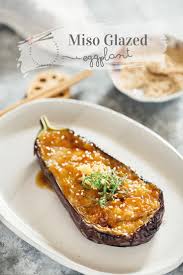 Miso Eggplant Recipe Vegan Side Dishes Recipes Easy Japanese Recipes