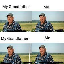 It Ain T Much But It S An Honest Meme Memes