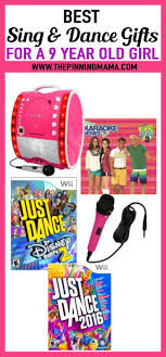 Birthday Presents For 9 Year Old Girls Sing And Dance Gift Ideas For A 9 Year Old Girl See 25 Of The Best Gift Ideas For Birthday 9 Year Old Girl Unique Birthday Gifts Birthday Presents For Girls