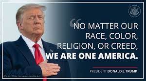 Department Of State On Twitter President Realdonaldtrump No Matter Our Race Color Religion Or Creed We Are One America Https T Co Svhh2r3keh Twitter