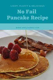 My Favourite No Fail Pancake Recipe Recipe Recipes Pancakes Delicious