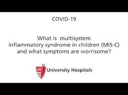 Covid 19 What Is Multisystem Inflammatory Syndrome In Children And What Symptoms Are Worrisome Youtube