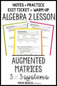 3x3 Systems Augmented Matrices Lesson Linear Programming Algebra 2 Guided Practice