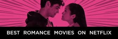 The Best Romantic Movies On Netflix Right Now April 2020 Collider In 2020 Best Romantic Movies Romance Movies Best Romantic Movies