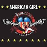 American Girl - A Tribute To Tom Petty & The Heartbreakers