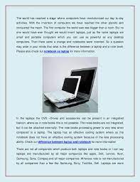 That implies they comprehend the why behind pc programs. Difference Between Laptop And Notebook