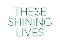 Performance: These Shining Lives — Playhouse In the Park