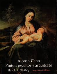 Alonso cano, (portraits of illustrious spanish), 1791. Alonso Cano Pintor Escultor Y Arquitecto Amazon Co Uk 9788420670355 Books
