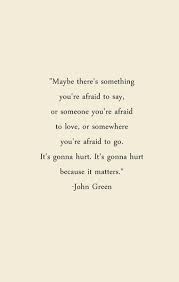 I Stay Up Too Late Got Nothing In My Brain Lyrics It Is Going To Hurt Because It Matters Nothing That S Worth It Is Ever Easy If You Never Tell The Person How You Feel You Words Quotes Quotes Quotable Quotes