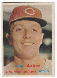 1957 TOM ACKER Cincinnati REDLEGS Original Topps Card Number 219 ..... Free  U S Shipping