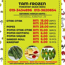For further information, pls contact : Tam Frozen Otak Otak Pepes Ori Kempas Jb Start Facebook