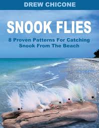 This is a how to tutorial for catching snook while fishing from the beach in the simplest and most effective way. Snook Flies 8 Proven Patterns For Catching Snook From The Beach Chicone Drew 9781493614189 Amazon Com Books