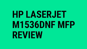 Hp laserjet pro m1536dnf : Hp Laserjet M1536dnf Mfp Review Youtube