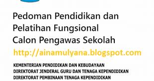 Contoh soal tes calon pengawas sekolah. Contoh Soal Dan Materi Pelajaran 7 Pedoman Diklat Calon Pengawas Sekolah Edisi Tahun 2018