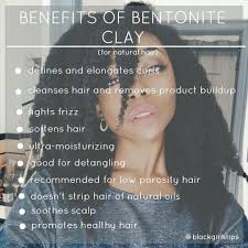 Considered a healing clay, bentonite clay has a high concentration of minerals like calcium, iron, magnesium, potassium and silica and there are several type of bentonite clays, each named after its dominant element. Benefits Of Bentonite Clay For Natural Hair Via Blackgirlstips Soins Capillaires Cheveux Sains