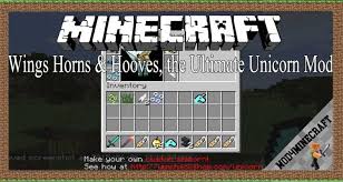 Ultimate unicorn mod is able to make the game more diverse by adding 4 new magical horse types (unicorn, pegasus, nightmare, and destrier) and many new . Wings Horns Hooves The Ultimate Unicorn Mod 1 16 5 1 15 2 1 12 2 For Minecraft