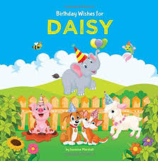 Maybe you would like to learn more about one of these? Birthday Wishes For Daisy Personalized Book With Birthday Wishes For Kids Birthday Poems For Kids Personalized Books Birthday Gifts Gifts For Kids Amazon De Marshall Suzanne Fremdsprachige Bucher