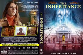 A patriarch of a wealthy and powerful family suddenly passes away, leaving his wife and daughter with a shockin. The Inheritance 2021 R1 Custom Dvd Cover Dvdcover Com
