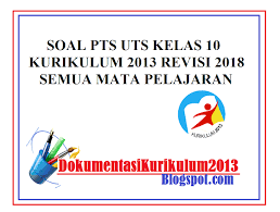 Soal uts matematika kelas x semester 2 kurikulum 2013. Download Soal Pts Uts Kelas 10 Matematika Wajib Kurikulum 2013 Revisi 2018 Semester 1 Dokumentasi Kurikulum2013