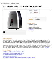 It is a pretty pleasant creation for the duration. Air O Swiss Aos 7144 Ultrasonic Humidifier By Consuelo Mitchell Issuu