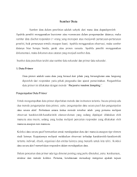 Contoh jenis data primer adalah data kepuasan pelanggan terhadap pelayanan di pln, yang mana data tersebut diperoleh dengan menyebarkan kuesioner. Http Toswari Staff Gunadarma Ac Id Downloads Files 32250 5 Sumber Data Pdf