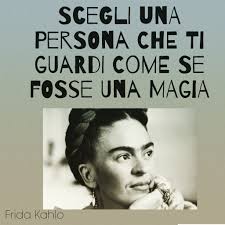 Innamorati Di Te Della Vita E Dopo Di Chi Vuoi In Spagnolo Frida Kahlo Citazioni Citazioni Citazioni Semplici Citazioni Edificanti