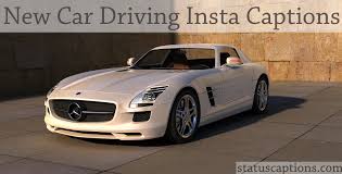 Search quote pictures, wallpapers and more. 150 Top New Car Instagram Captions In English For You