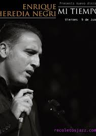 AC Recoletos: ENRIQUE HEREDIA "NEGRI" presenta "MI TIEMPO"