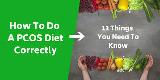 how to do a pcos diet correctly the 13 things you need to know