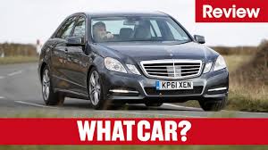 Mercedes E Class Review 2010 To 2016 What Car Youtube