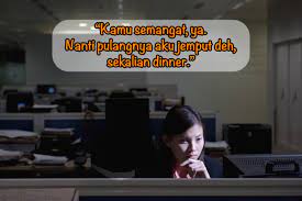 Check spelling or type a new query. Kata Kata Semangat Buat Suami Yang Lagi Lembur Kerja Cikimm Com