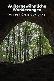 Diese Wanderungen In Graz Umgebung Sind Mit Offis Zu Erreichen Graz Wanderung Outdoor Reisen