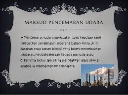 Maybe you would like to learn more about one of these? Bab 5 Pencemaran Udara