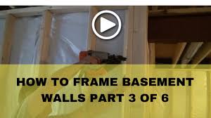 Learn how to insulate and frame the walls and ceilings, build soffits, frame partition walls and frame around obstructions. How To Frame A Basement How To Frame Basement Walls Part 3 Of 6 Youtube