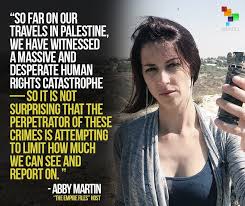 The sexist the media ignores // empire_file103. Israel Claims Abbymartin Works For An Enemy State Prevents Her From Entering Gaza Http Www Telesurtv Net English News Abb Abby Martin Memes Quotes Abby
