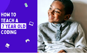 HOW TO TEACH A 7 YEAR OLD CODING