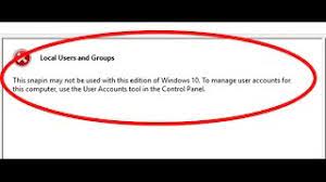 This is what i expected (just a sample image; How To Fix Local Users And Groups This Snapin May Not Be Used With This Edition Of Windows 10 Youtube