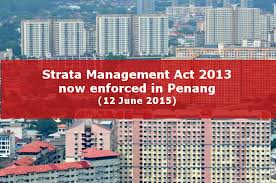 This act may be cited as the building maintenance and strata management act and shall come into operation on such date as the minister may, by notification in. Strata Management Act 2013 Is Now Enforced In Penang Penang Property Talk