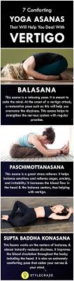 7 Comforting Yoga Asanas That Will Help You Deal With Vertigo Yoga Asanas Asana Yoga Benefits