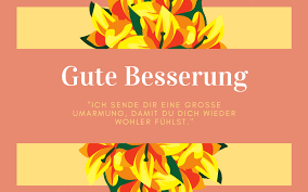 Gute Besserung Genesungswunsche Spruche Zitate Tipps 2019