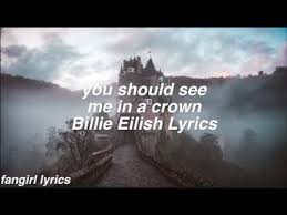 You Should See Me In A Crown Billie Eilish Lyrics Youtube